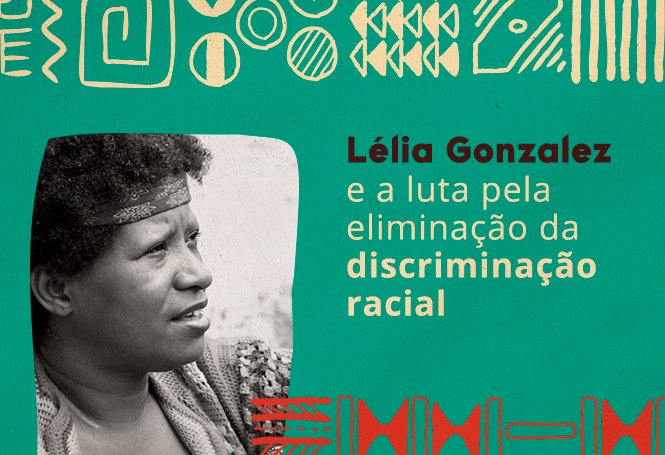 Lélia Gonzalez Discriminação Racial